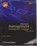 Strategic management = manajemen strategis