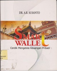 SMArt wallet : cerdik mengelola keuangan pribadi