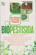 Biopestisida : cara membuat dan petunjuk penggunaan