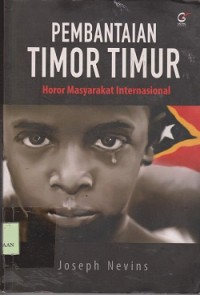 Pembantaian Timor Timur : horor masyarakat internasional