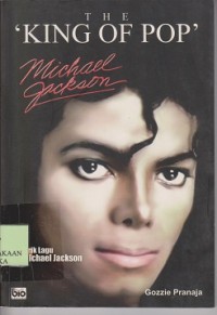 The king of pop Michael Jackson : lirik lagu Michael Jackson