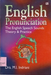 English pronunciation : the english speech sounds theory & practice