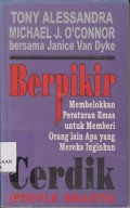 Berpikir  : membelokkan peraturan emas untuk memberi orang lain apa yang mereka inginkan cerdik (people SMArts)