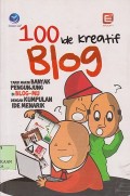100 ide kreatif blog : tarik makin banyak pengunjung di blog-mu dengan kumpulan ide menarik