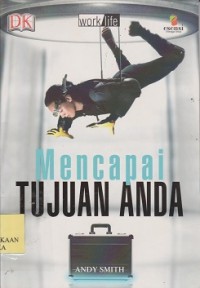 Mencapai tujuan anda : strategi untuk mengubah hidup anda