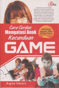 Cara cerdas mengatasi anak kecanduan game