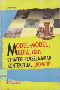 Model-model media, dan strategi pembelajaran kontekstual (inovatif)