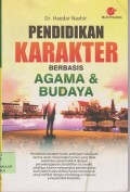 Pendidikan karakter berbasis agama & budaya