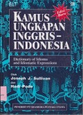 Kamus ungkapan Inggris-Indonesia : dictionary idioms and idiomatic expressions