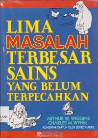 Lima masalah terbesar sains yang belum terpecahkan