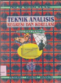 Teknik analisis regresi dan korelasi