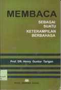 Membaca : sebagai suatu keterampilan berbahasa