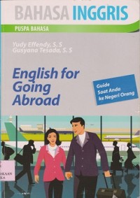 English for going abroad : guide saat anda ke negeri orang