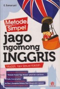 Metode simpel jago ngomong Inggris : mudah, tapi sesuai kaidah