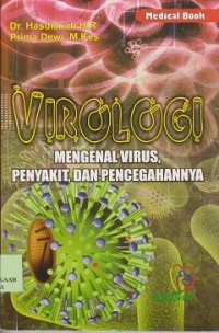 Virologi : mengenal virus penyakit dan pencegahannya