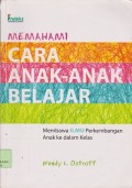 Memahami cara anak-anak belajar