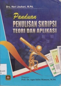 Panduan penulisan skripsi teori dan aplikasi