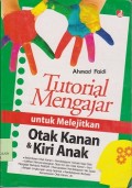 Tutorial mengajar untuk melejitkan otak kanan & kiri anak