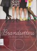 Brandsetters an inner circle novel