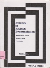 Fluency in english pronounciation : a practical course