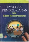 Evaluasi pembelajaran yang efektif dan menyenangkan