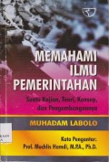 Memahami Ilmu pemerintahan :  suatu kajian, teori, konsep, dan pengembangannya