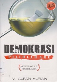 Demokrasi pilihanku : warna-warni politik kita