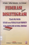 Federasi atau disentegrasi teelah awal wacana unitaris versus federalis dalam perspektif islam nasionaliSMA dan sosial demokrasi