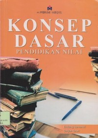 Konsep dasar pendidikan nilai