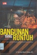 Bangunan yang runtuh : kegagalan bangunan suatu konstruksi