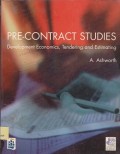 Pre-contract studies : development economic, tendering and estimating