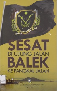 Sesat di ujung jalan balek ke pangkal jalan