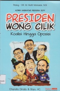 Komik Karikatur presiden 2014 Presiden Wong cilik koalisi hingga oposisi