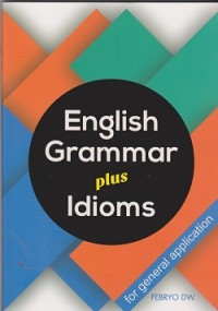 English grammar plus idioms for general application