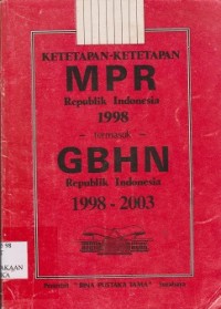 Ketetapan-ketetapan MPR RI 1998 - termasuk - GBHN republic Indonesia 1998-2003