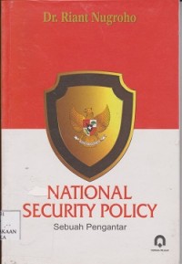 National security policy : sebuah pengantar