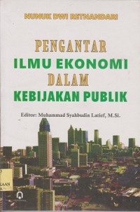 Pengantar Ilmu Ekonomi dalam kebijakan publik