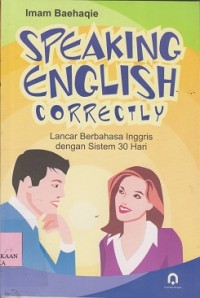 Speaking english correctly lancar berbahasa inggris dengan sistem 30 hari