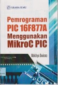 Pemrograman pic 16F877A mengunakan mikroc pic