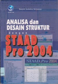 Analisa dan desain struktur dengan staadpro 2004