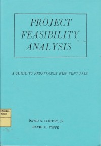 Project feasibility analysis : a guide to profitable new ventures