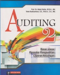 Auditing 2 : dasar-dasar prosedur pengauditan laporan keuangan