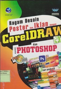 Ragam desain poster dan iklan dengan coreldraw dan adobe photoshop : panduan aplikasi & solusi