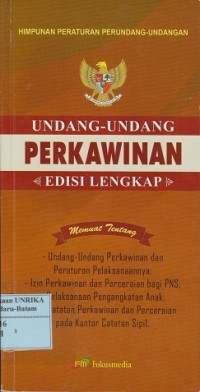 Himpunan peraturan perundang-undangan : Undang-Undang perkawinan