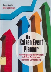 The kaizen event planner  : achieving, rapid improvement in office, service, and technical environmets