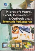 PAS panduan Aplikatif dan solusi microsoft word, excel, powerpoint & outlook untuk sekretaris perkantoran