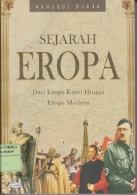 Sejarah Eropa : dari Eropa kuno hingga Eropa modern