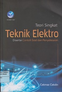 Teori singkat teknik elektro : disertai contoh soal dan penyelesain