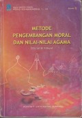 Metode pengembangan moral dan nilai-nilai agama materi pokok PGTK2102/4SKS/modul/1-12