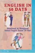 English in 30 days : menyiasati & menguasai bahasa inggris dalam 30 hari